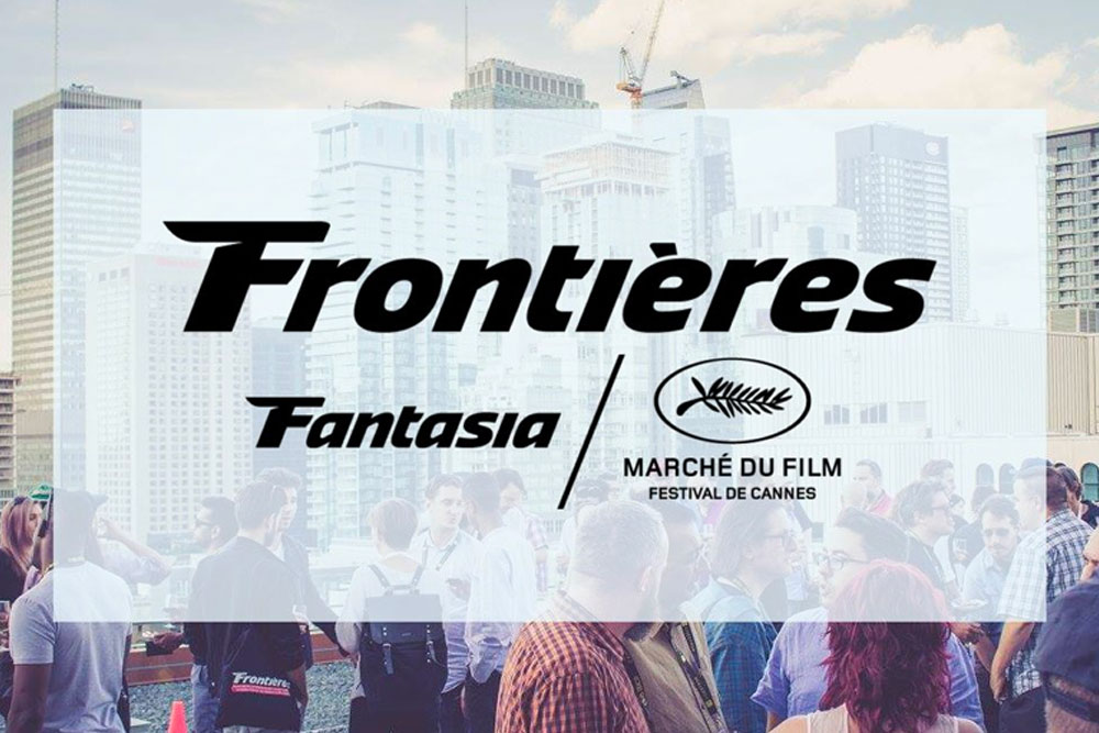 Frontières Market - Fantasia Festival
